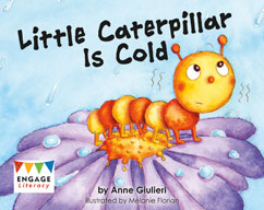 Little Caterpillar Is Cold